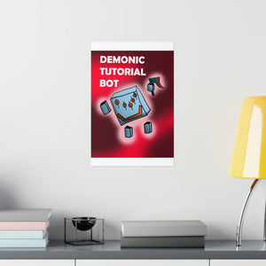 Demonic Tutorial Bot Premium Matte vertical posters