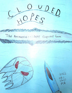 Clouded Hopes:The Awakening