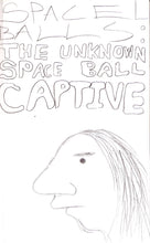 Space Balls: The Unknown Space Ball Captive