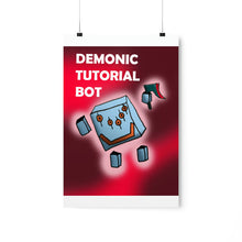 Demonic Tutorial Bot Premium Matte vertical posters